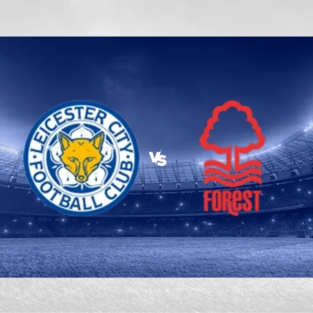 [TIPS] Leicester vs Nottingham Forest (Valioliiga – 25/10/24)